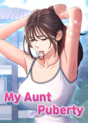 My Aunt in Puberty My Aunt in Puberty